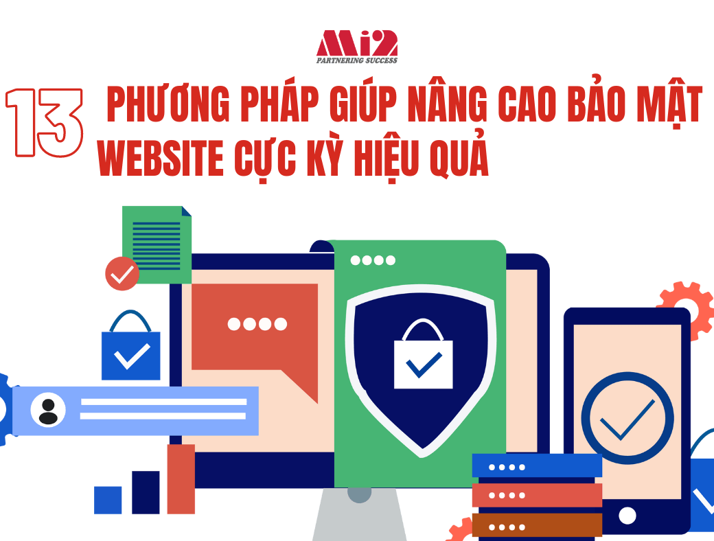 13 Phương Pháp Giúp Nâng Cao Bảo Mật Website Cực Kỳ Hiệu Quả