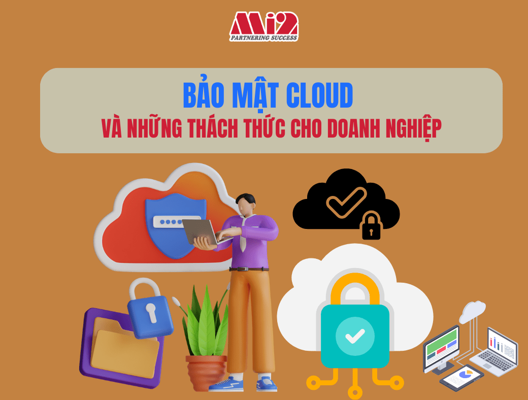 Bảo mật Cloud và những thách thức cho doanh nghiệp