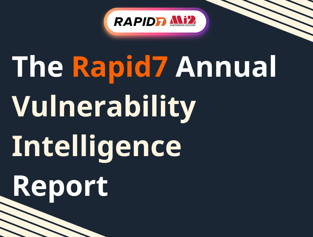 The Rapid7 Annual Vulnerability Intelligence Report