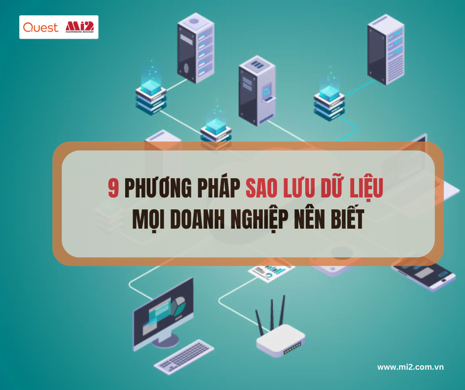 9 phương pháp sao lưu dữ liệu mọi doanh nghiệp nên biết